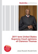 2011 term United States Supreme Court opinions of Clarence Thomas