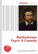 Bartholomew Fayre: A Comedy