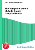 The Vampire Council of Anita Blake: Vampire Hunter