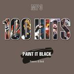 100 Hits. Paint It Black. Pioneers Of Rock