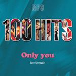 100 Hits. Only You. Love Serenades