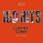 100 Hits. Groovy Times. Soft Rock