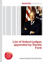 List of federal judges appointed by Gerald Ford