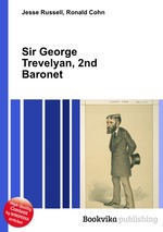 Sir George Trevelyan, 2nd Baronet