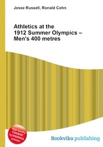 Athletics at the 1912 Summer Olympics – Men`s 400 metres