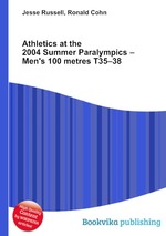 Athletics at the 2004 Summer Paralympics – Men`s 100 metres T35–38