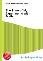 The Story of My Experiments with Truth