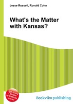 What`s the Matter with Kansas?