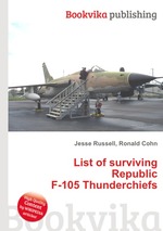 List of surviving Republic F-105 Thunderchiefs