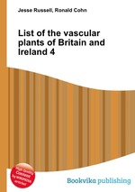 List of the vascular plants of Britain and Ireland 4