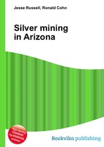 Silver mining in Arizona
