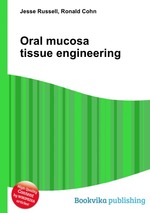 Oral mucosa tissue engineering