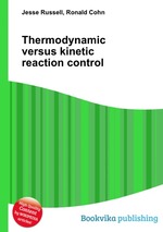 Thermodynamic versus kinetic reaction control