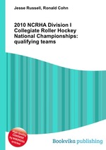 2010 NCRHA Division I Collegiate Roller Hockey National Championships: qualifying teams
