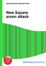 New Square arson attack