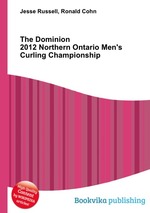 The Dominion 2012 Northern Ontario Men`s Curling Championship