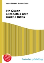 6th Queen Elizabeth`s Own Gurkha Rifles