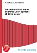 2008 term United States Supreme Court opinions of David Souter