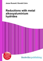 Reductions with metal alkoxyaluminium hydrides