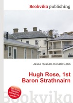 Hugh Rose, 1st Baron Strathnairn