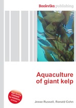 Aquaculture of giant kelp