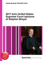 2011 term United States Supreme Court opinions of Stephen Breyer