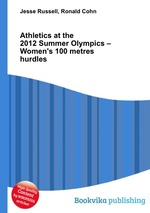 Athletics at the 2012 Summer Olympics – Women`s 100 metres hurdles