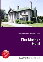 The Mother Hunt