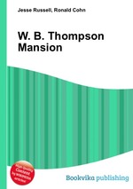 W. B. Thompson Mansion