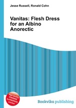 Vanitas: Flesh Dress for an Albino Anorectic