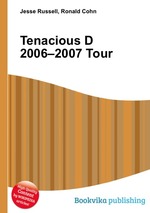 Tenacious D 2006–2007 Tour