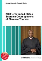 2008 term United States Supreme Court opinions of Clarence Thomas