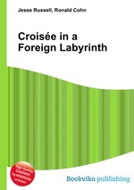 Croise in a Foreign Labyrinth