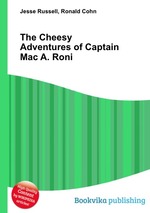 The Cheesy Adventures of Captain Mac A. Roni