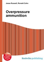 Overpressure ammunition