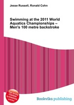 Swimming at the 2011 World Aquatics Championships – Men`s 100 metre backstroke