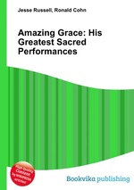 Amazing Grace: His Greatest Sacred Performances