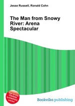 The Man from Snowy River: Arena Spectacular