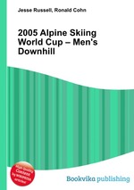 2005 Alpine Skiing World Cup – Men`s Downhill