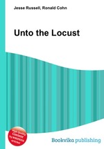 Unto the Locust