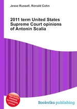 2011 term United States Supreme Court opinions of Antonin Scalia