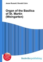 Organ of the Basilica of St. Martin (Weingarten)