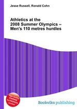 Athletics at the 2008 Summer Olympics – Men`s 110 metres hurdles