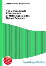 The Unreasonable Effectiveness of Mathematics in the Natural Sciences