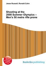 Shooting at the 2008 Summer Olympics – Men`s 50 metre rifle prone