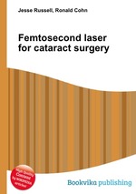 Femtosecond laser for cataract surgery