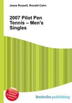 2007 Pilot Pen Tennis – Men`s Singles