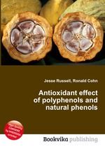 Antioxidant effect of polyphenols and natural phenols