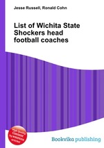 List of Wichita State Shockers head football coaches