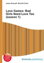 Love Games: Bad Girls Need Love Too (season 1)